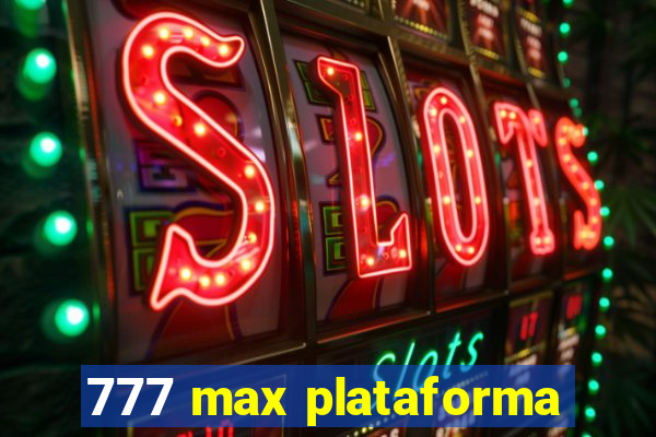 777 max plataforma